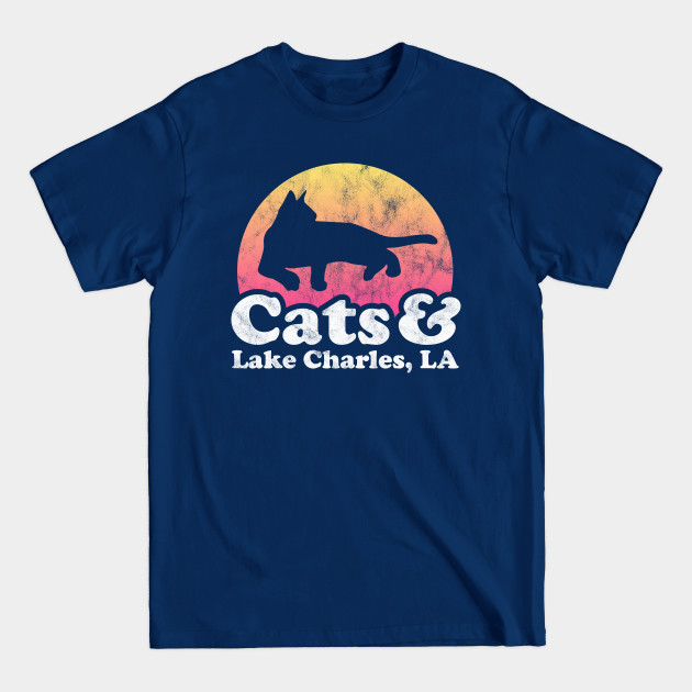 Cats and Lake Charles Gift for Men, Women, Kids Lake Charles